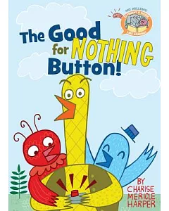 The Good for Nothing Button!