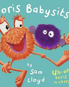 Boris Babysits: Cased Board Book with Puppet (sam lloyd Series)