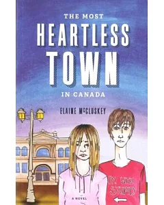 The Most Heartless Town in Canada