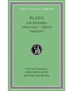 Euthyphro / Apology / Crito / Phaedo