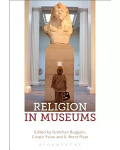 Religion in Museums: Global and Multidisciplinary Perspectives