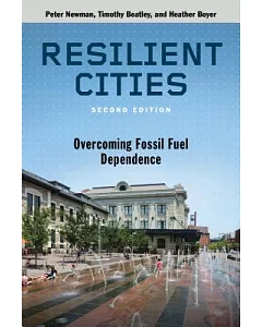 Resilient Cities: Overcoming Fossil Fuel Dependence