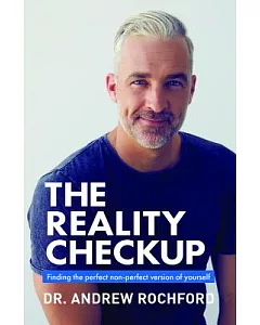 The Reality Check-up: Finding the Perfect Non-perfect Version of Yourself