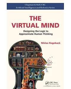 The Virtual Mind: Designing the Logic to Approximate Human Thinking