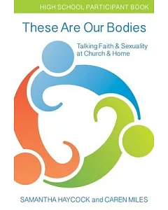 These Are Our Bodies: High School Participant Book