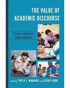 The Value of Academic Discourse: Conversations That Matter