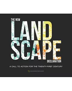The New Landscape Declaration: A Call to Action for the Twenty-first Century