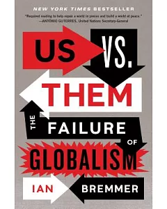Us Vs. Them: The Failure of Globalism