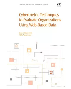 Cybermetric Techniques to Evaluate Organizations Using Web-Based Data