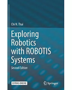 Exploring Robotics With Robotis Systems