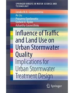Influence of Traffic and Land Use on Urban Stormwater Quality: Implications for Urban Stormwater Treatment Design
