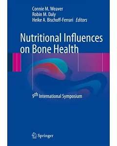 Nutritional Influences on Bone Health: 9th International Symposium