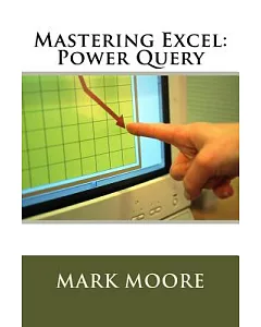 Mastering Excel: Power Query