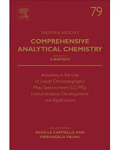 Advances in the Use of Liquid Chromatography Mass Spectrometry: Instrumentation Developments and Application