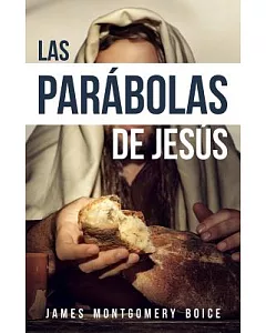 Las parabolas de Jesús/ The parabolas of Jesus