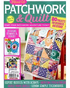 How to Series How to PATCHWORK & Quilt