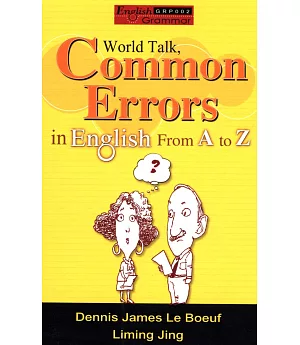 World Talk, Common Errors in English From A to Z（32K）