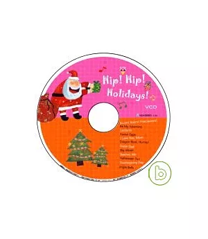 Hip! Hip! Holidays 12中西節慶（無書，附VCD）