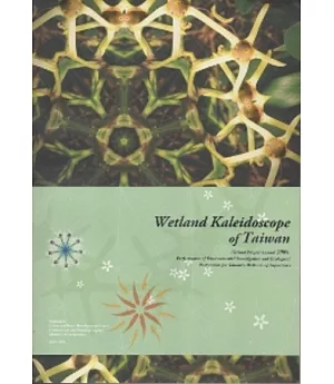 Wetland Kaleidoscope of Taiwan Wetland Project Annual 2009