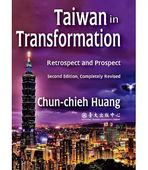 Taiwan in Transformation：Retrospect and Prosepct
