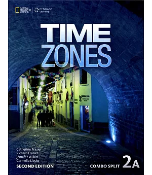 Time Zones 2/e (2A) Combo Split with Online Workbook