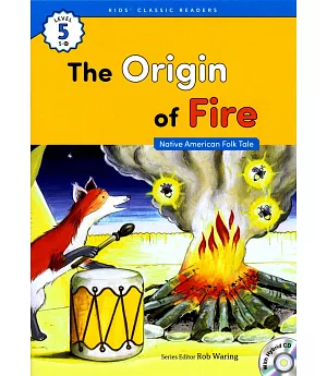 Kids’ Classic Readers 5-10 The Origin of Fire with Hybrid CD/1片