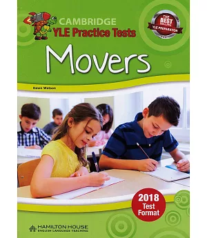 Cambridge YLE Practice Tests Movers 2018 Test Format Student’s Book with MP3 CD & Key（Hamilton）