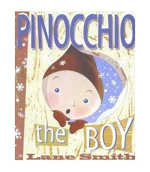 Pinocchio, the Boy