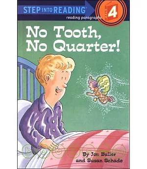 No Tooth, No Quarter!