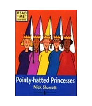 Read Me: Story Book: Pointy-hatted Princesses