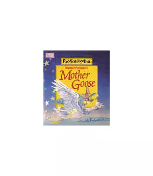 Michael Foreman’s Mother Goose + CD