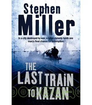 The Last Train To Kazan