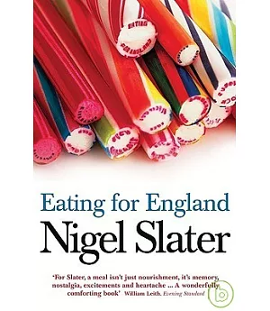 Eating For England: The Delights & Curiosities Of The British At Table