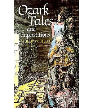 Ozark Tales and Superstitions
