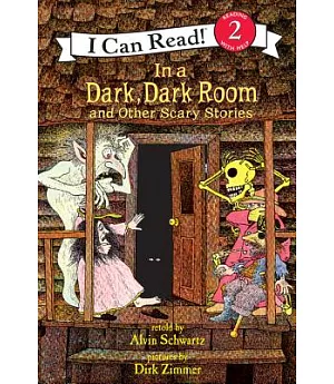 In a Dark, Dark Room: And Other Scary Stories