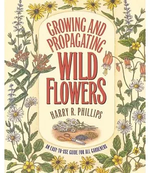 Growing and Propagating Wild Flowers