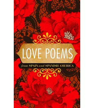 Love Poems from Spain and Spanish America