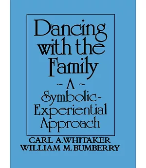 Dancing With the Family: A Symbolic Experiential Approach