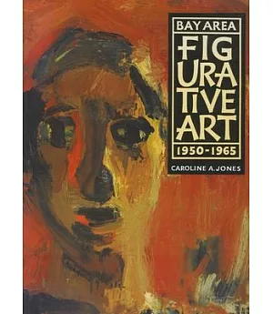 Bay Area Figurative Art: 1950-1965
