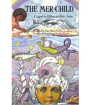 The Mer-Child: A Legend for Children and Other Adults