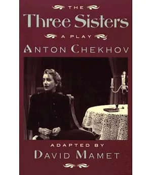 Three Sisters: A Play
