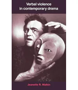 Verbal Violence in Contemporary Drama: From Handke to Shepard