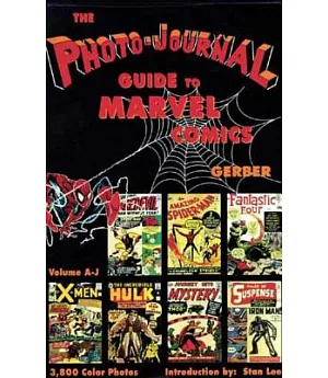 The Photo Journal Guide to Marvel Comics, A-J