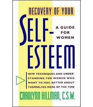Recovery of Your Self Esteem: A Guide for Women