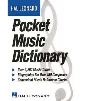 The Hal Leonard Pocket Music Dictionary