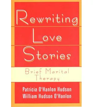 Rewriting Love Stories: Brief Marital Therapy