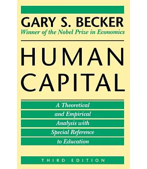 Human Capital: A Theoretical and Empirical Analysis, With Special Reference to Education
