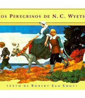 Los Peregrinos De N. C. Wyeth / N.C. Wyeth’s Pilgrims