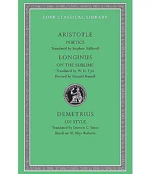 Aristotle Poetics/Longinus on the Sublime/Demetrius on Style