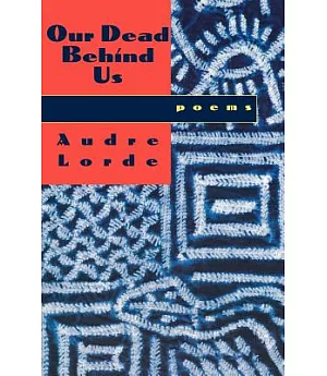 Our Dead Behind Us: Poems